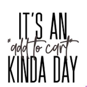 🌸🛍 🛒It’s an Add to CART kind of Day 🛍🛒🌸